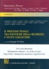 Il processo penale tra politiche della sicurezza e nuovi garantismi