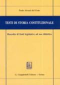 Testi di storia costituzionale. Raccolta di fonti legislative ad uso didattico