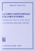 La Corte costituzionale e le Corti d'Europa. Atti del seminario (Copanello, 31 maggio-1 giugno 2002)
