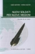 Nuovi soldati per nuove missioni. Studio di un caso