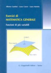 Esercizi di matematica generale. Funzioni di più variabili