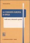 La comunità europea di difesa. Profili storici, istituzionali e giuridici