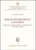 Per lo studio della calumnia. Aspetti di «deontologia» processuale in Roma antica