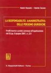 La responsabilità amministrativa delle persone giuridiche. Profili teorici e pratici connessi all'applicazione del D.Lgs. 8 giugno, n. 231