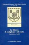 Le libertà di religione e di culto. Contenuto e limiti