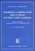 Sussidiarietà e politiche sociali dopo la riforma del titolo V della Costituzione. Atti del Convegno (Pisa, 27-28 settembre 2002)