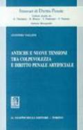 Antiche e nuove tensioni tra colpevolezza e diritto penale artificiale