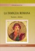 La famiglia romana. Società e diritto