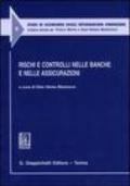 Rischi e controlli nelle banche e nelle assicurazioni. Atti del Convegno (Udine, 4 luglio 2003)