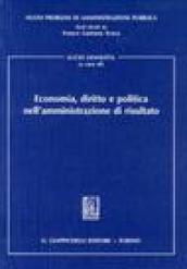 Economia, diritto e politica nell'amministrazione di risultato