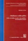 Cittadinanza e ordine politico. Diritti, crisi della sovranità e sfera pubblica: una prospettiva europea