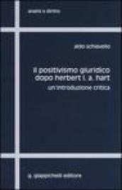 Il positivismo giuridico dopo Herbert L. A. Hart. Un'introduzione critica