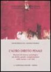 L'altro diritto penale. Percorsi di ricerca sociologica sul diritto penale complementare nelle norme e nei fatti