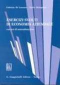 Esercizi svolti di economia aziendale. Con test di autovalutazione