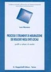 Processi e strumenti di misurazione dei risultati negli enti locali. Profili e schemi di analisi