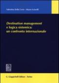 Destination management e logica sistemica: un confronto internazionale