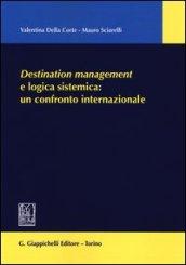 Destination management e logica sistemica: un confronto internazionale