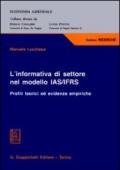 L'informativa di settore nel modello IAS/IFRS. Profili teorici ed evidenze empiriche