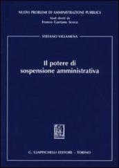 Il potere di sospensione amministrativa