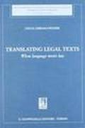 Translating legal texts. When language meets law