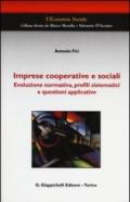 Imprese cooperative e sociali. Evoluzione normativa, profili sistematici e questioni applicative