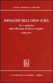 Immagini dell'ordo iuris. Ars e methodus nella riflessione di Pierre Grégoire (1540-1597)