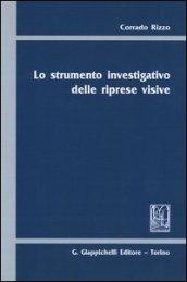 Lo strumento investigativo delle riprese visive