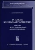 La famiglia nell'ordinamento tributario. 1.I modelli di tassazione dei redditi familiari