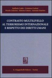 Contrasto multilivello al terrorismo internazionale e rispetto dei diritti umani