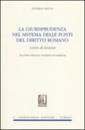 La giurisprudenza nel sistema delle fonti del diritto romano. Corso di lezioni