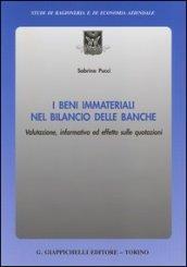I beni immateriali nel bilancio delle banche. Valutazione, informativa ed effetto sulle quotazioni