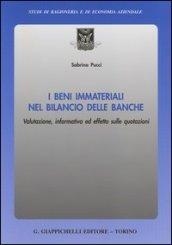 I beni immateriali nel bilancio delle banche. Valutazione, informativa ed effetto sulle quotazioni