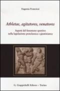 Athletae, agitatores, venatores. Aspetti del fenomeno sportivo nella legislazione postclassica e giustinianea