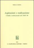 Aspirazioni e realizzazione. L'Italia costituzionale del 1848-49