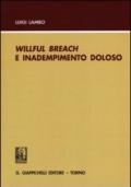 Willful breach e inadempimento doloso