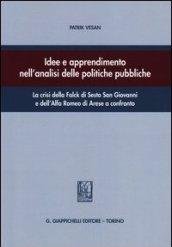 Idee e apprendimento nell'analisi delle politiche pubbliche. La crisi della Falck di Sesto San Giovanni e dell'Alfa Romeo di Arese a confronto