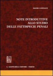 Note introduttive allo studio delle fattispecie penali