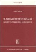 Il sogno di Diocleziano. Il diritto nelle crisi economiche