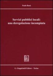 Servizi pubblici locali: una deregolazione incompiuta