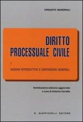 Diritto processuale civile. 1.Nozioni introduttive e disposizioni generali