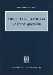 Diritto di famiglia. Le grandi questioni