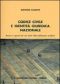 Codice civile e identità giuridica nazionale. Percorsi e appunti per una storia delle codificazioni moderne