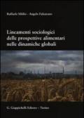 Lineamenti sociologici delle prospettive alimentari nelle dinamiche globali