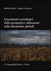 Lineamenti sociologici delle prospettive alimentari nelle dinamiche globali