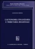 L'autonomia finanziaria e tributaria regionale