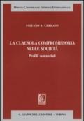 La clausola compromissoria nelle società. Profili sostanziali
