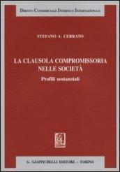La clausola compromissoria nelle società. Profili sostanziali
