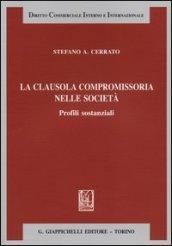 La clausola compromissoria nelle società. Profili sostanziali