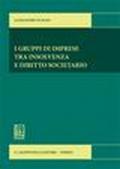 I gruppi di imprese tra insolvenze e diritto societario