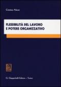 Flessibilità del lavoro e potere organizzativo